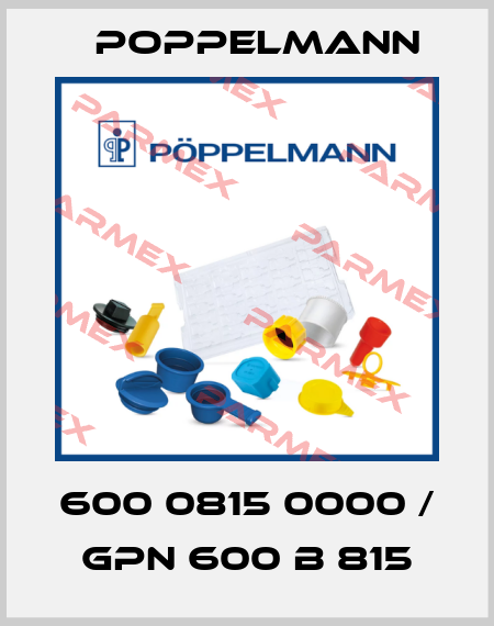 600 0815 0000 / GPN 600 B 815 Poppelmann