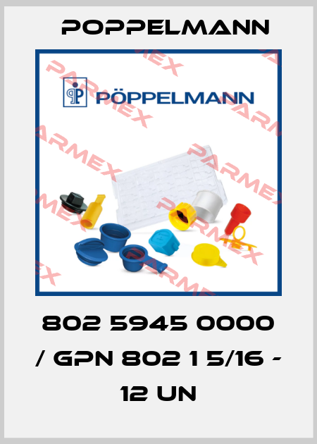 802 5945 0000 / GPN 802 1 5/16 - 12 UN Poppelmann
