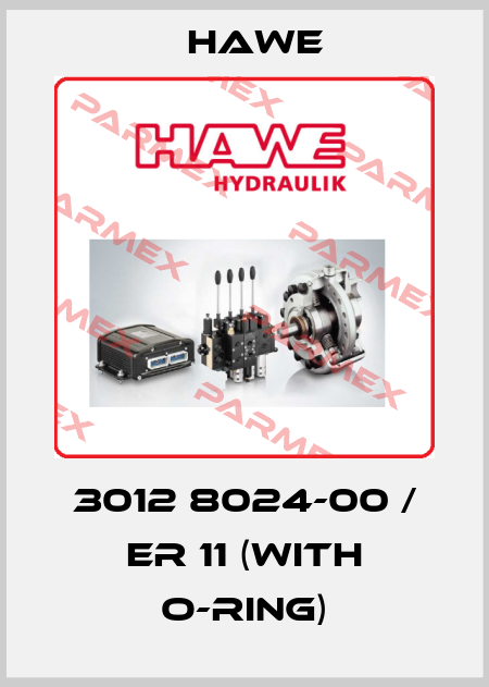 3012 8024-00 / ER 11 (with O-RING) Hawe