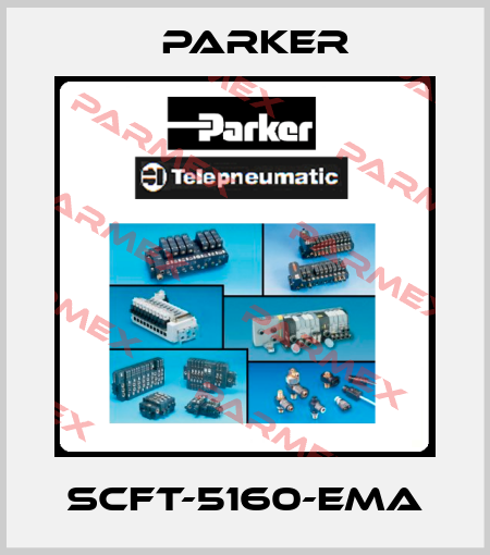 SCFT-5160-EMA Parker