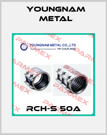 RCH-S 50A YOUNGNAM METAL