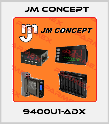 9400U1-ADX JM Concept