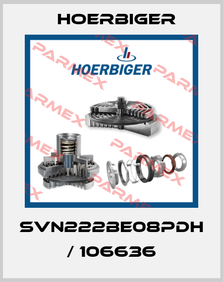 SVN222BE08PDH / 106636 Hoerbiger