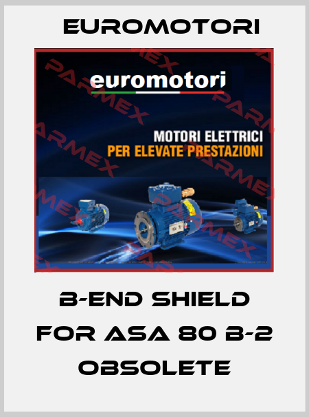 B-end shield for ASA 80 B-2 obsolete Euromotori