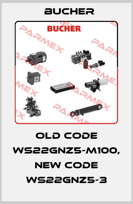 old code WS22GNZ5-M100, new code WS22GNZ5-3 Bucher