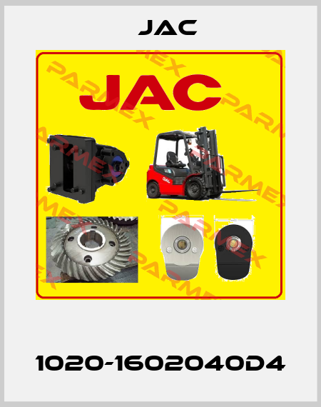  1020-1602040D4 Jac