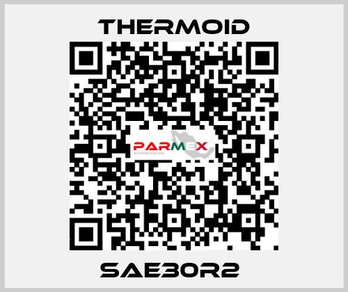 SAE30R2  Thermoid