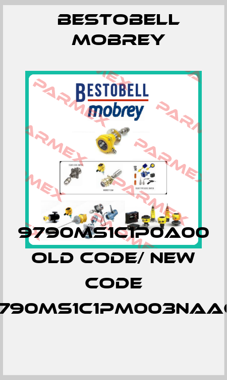 9790MS1C1P0A00 old code/ new code 9790MS1C1PM003NAAC1 Bestobell Mobrey