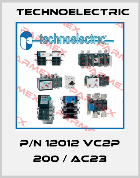 p/n 12012 VC2P 200 / AC23 Technoelectric
