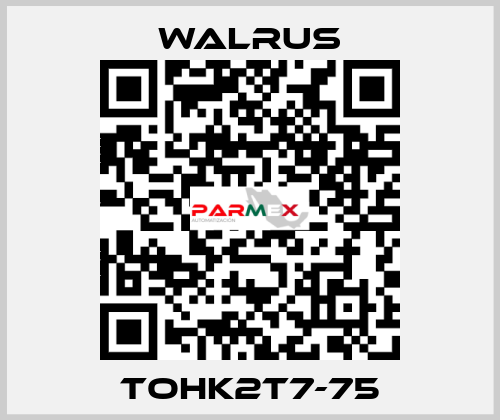 TOHK2T7-75 Walrus