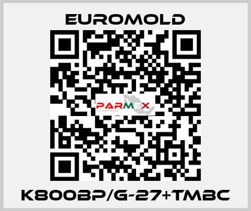K800BP/G-27+TMBC EUROMOLD