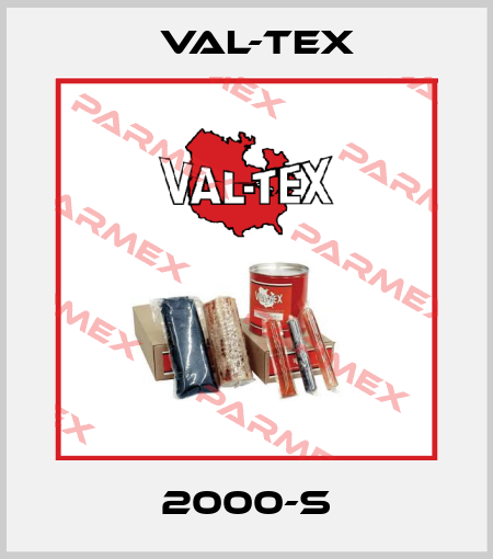 2000-S Val-Tex