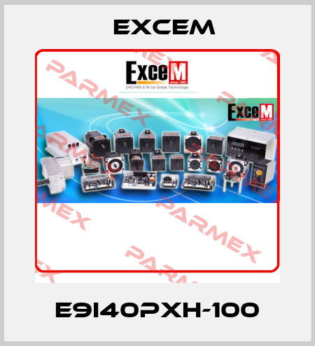 E9I40PXH-100 Excem