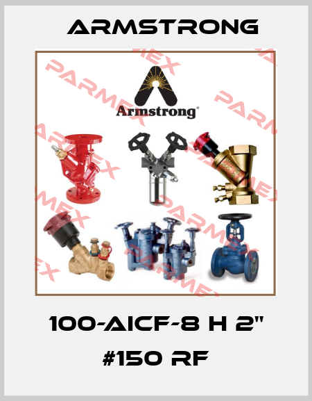 100-AICF-8 H 2" #150 RF Armstrong