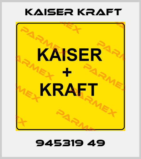 945319 49 Kaiser Kraft