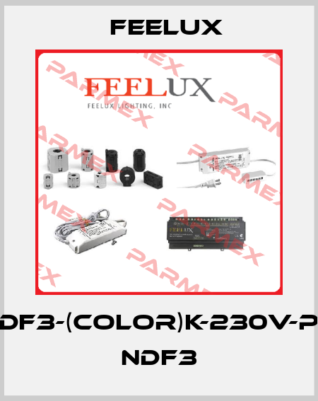 NDF3-(Color)K-230V-PC NDF3 Feelux