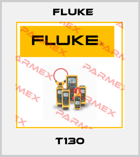 T130 Fluke