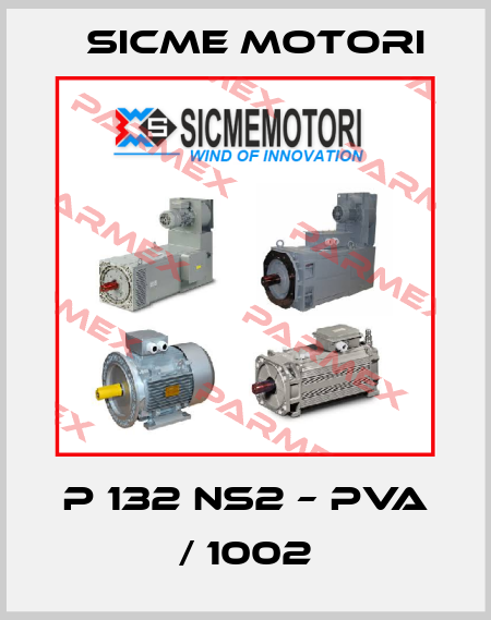P 132 NS2 – PVA / 1002 Sicme Motori