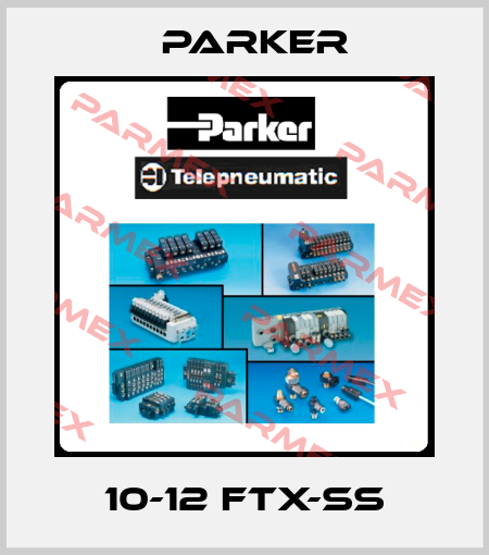10-12 FTX-SS Parker