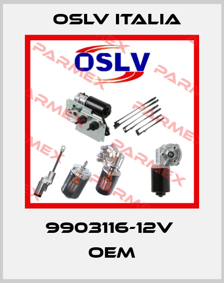 9903116-12v  OEM OSLV Italia