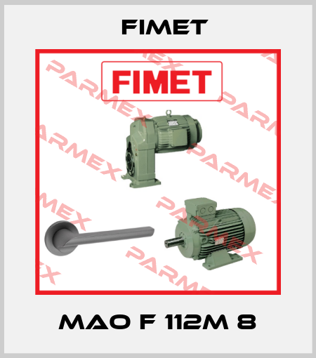 MAO F 112M 8 Fimet