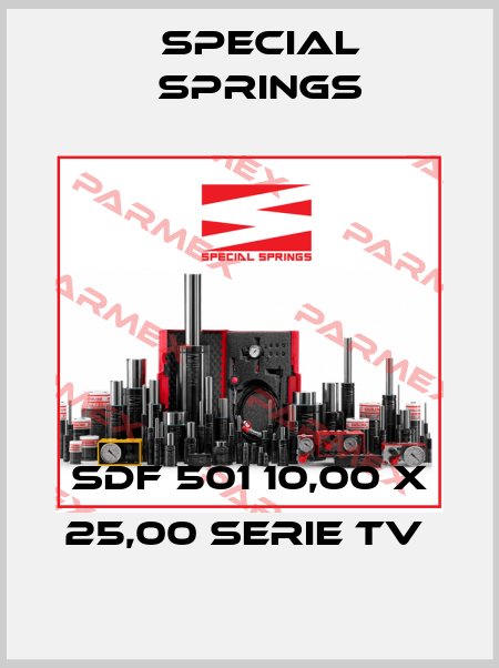 SDF 501 10,00 X 25,00 SERIE TV  Special Springs