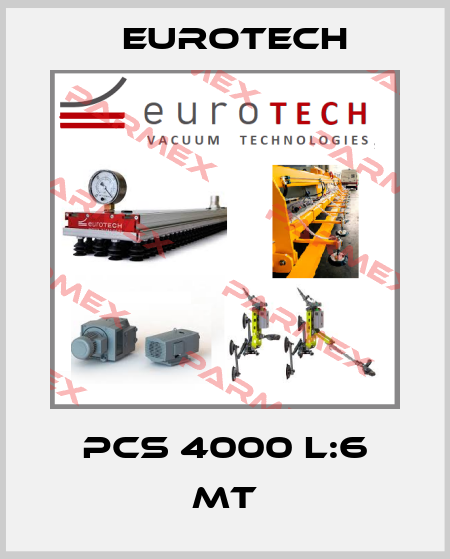 PCS 4000 L:6 MT EUROTECH
