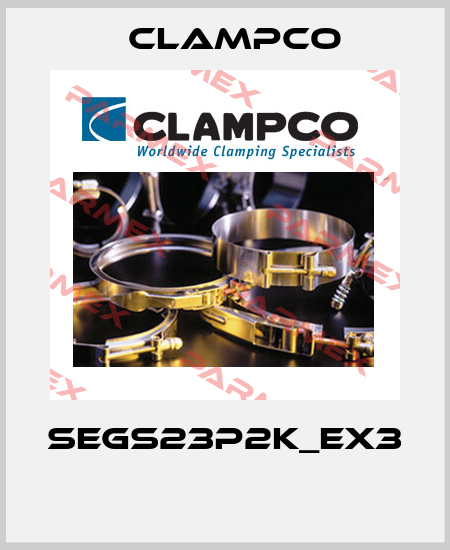 SEGS23P2K_EX3  Clampco