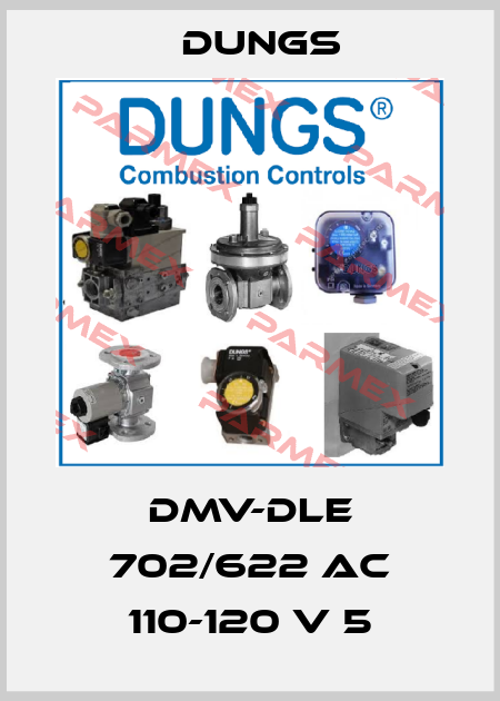 DMV-DLE 702/622 AC 110-120 V 5 Dungs