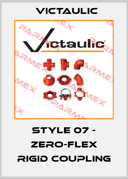 STYLE 07 - Zero-Flex Rigid Coupling Victaulic