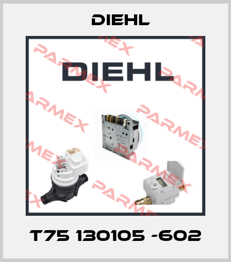 T75 130105 -602 Diehl