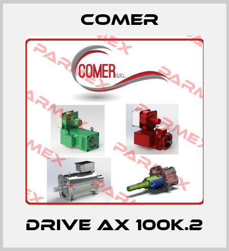  DRIVE AX 100K.2 Comer