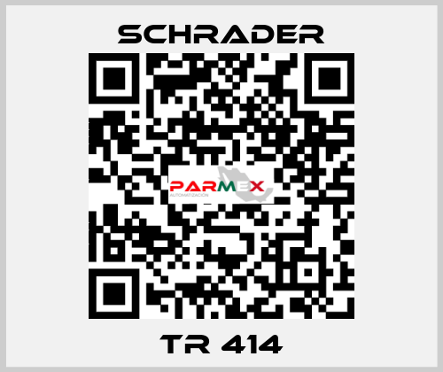 TR 414 Schrader
