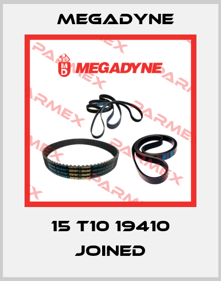 15 T10 19410 joined Megadyne