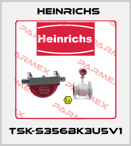 TSK-S356BK3U5V1 Heinrichs
