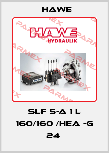 SLF 5-A 1 L 160/160 /HEA -G 24  Hawe