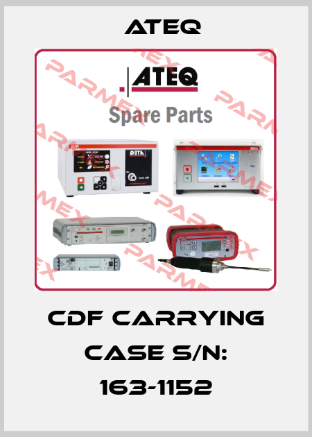 CDF carrying case S/N: 163-1152 Ateq