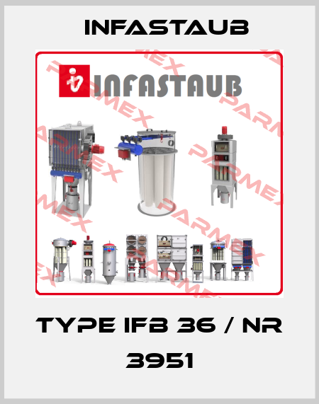 Type IFB 36 / Nr 3951 Infastaub