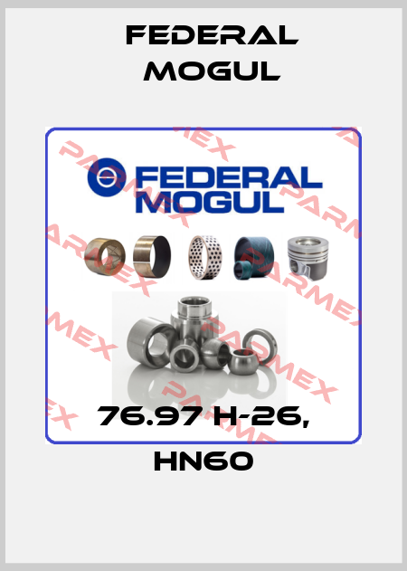 76.97 H-26, HN60 Federal Mogul