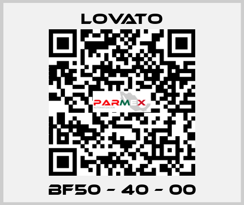 BF50 – 40 – 00 Lovato