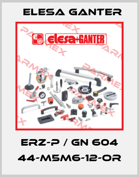 ERZ-p / GN 604 44-M5M6-12-OR Elesa Ganter
