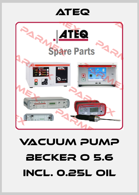 Vacuum pump Becker O 5.6 incl. 0.25l oil Ateq