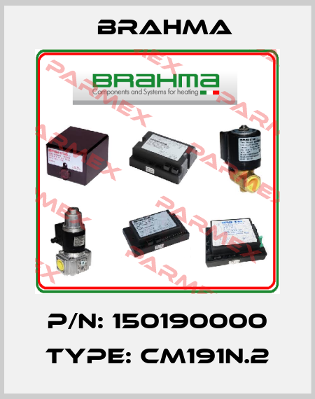 p/n: 150190000 type: CM191N.2 Brahma