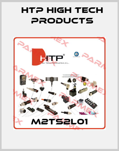 M2TS2L01 HTP High Tech Products