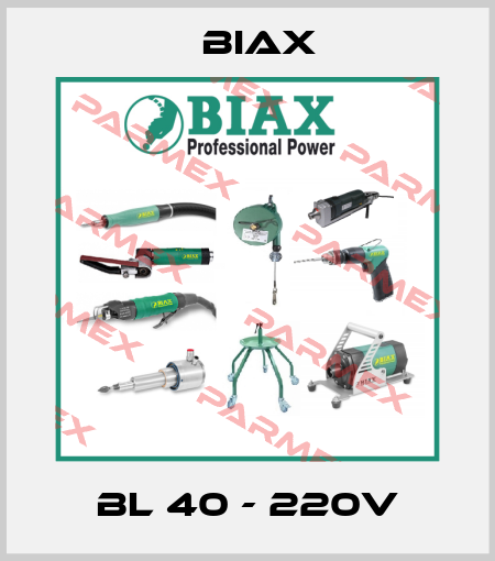 BL 40 - 220V Biax