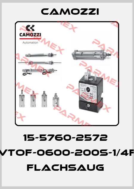15-5760-2572  VTOF-0600-200S-1/4F  FLACHSAUG  Camozzi