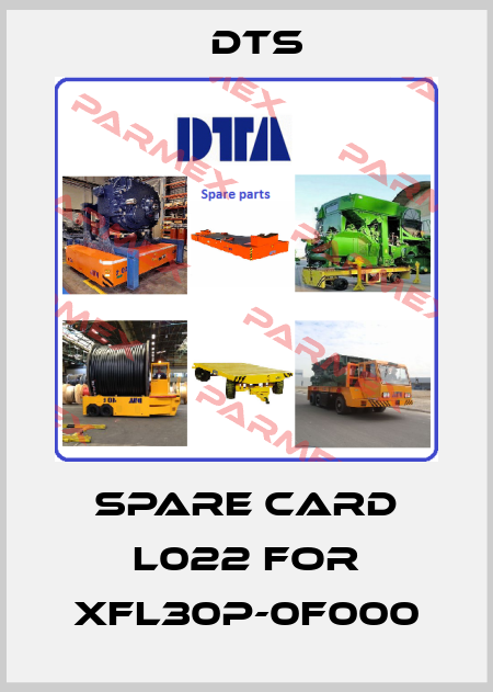 spare card L022 for XFL30P-0F000 DTS