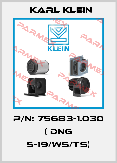 P/N: 75683-1.030 ( DNG 5-19/WS/TS) Karl Klein