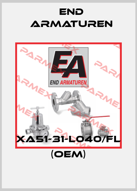 XA51-31-L040/FL (OEM) End Armaturen