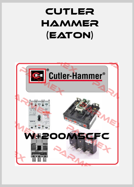W+200M5CFC Cutler Hammer (Eaton)